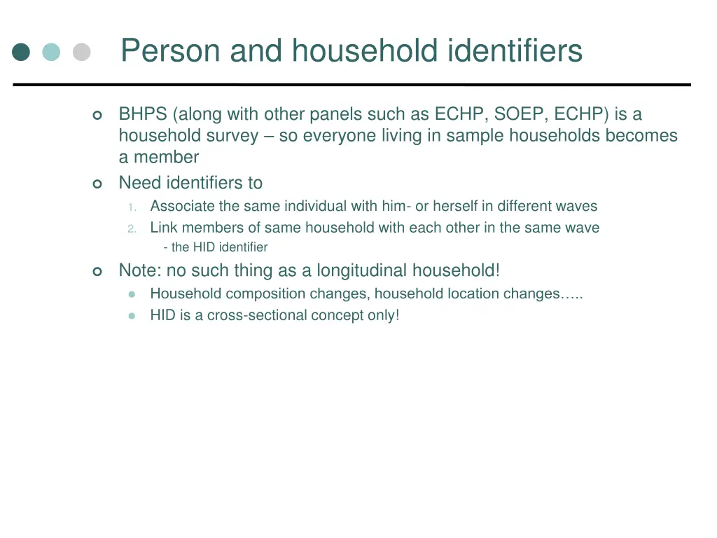 person and household identifiers