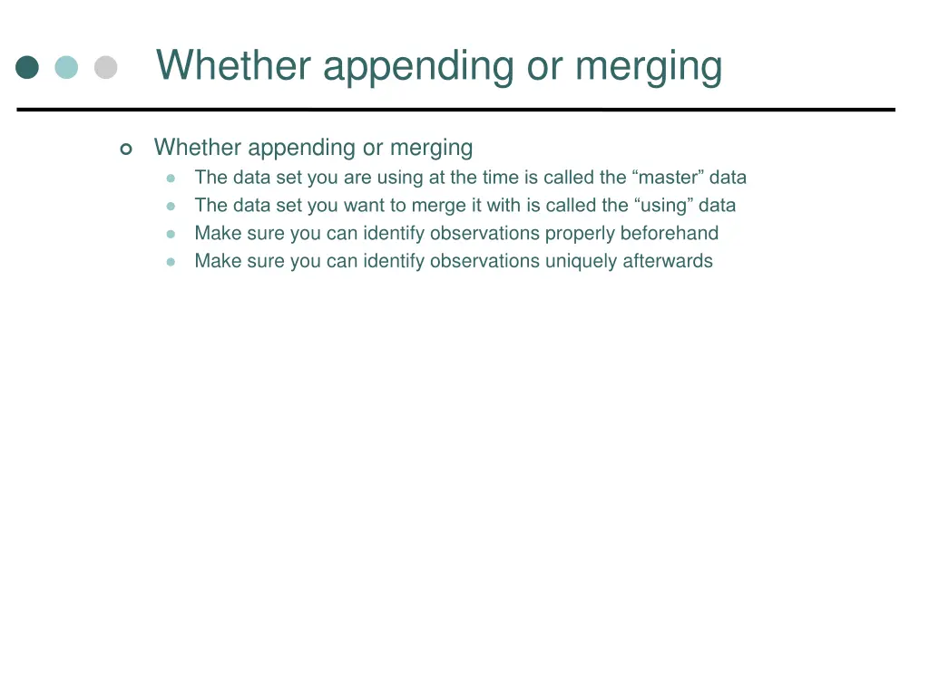 whether appending or merging