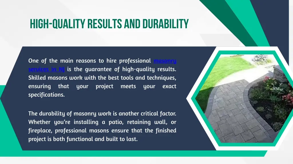 high quality results and durability