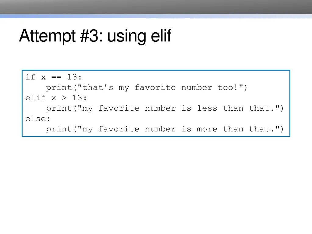 attempt 3 using elif