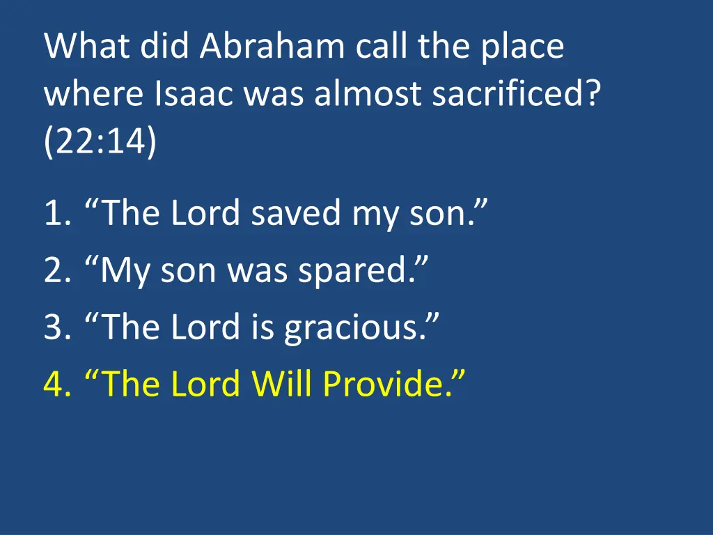 what did abraham call the place where isaac 1
