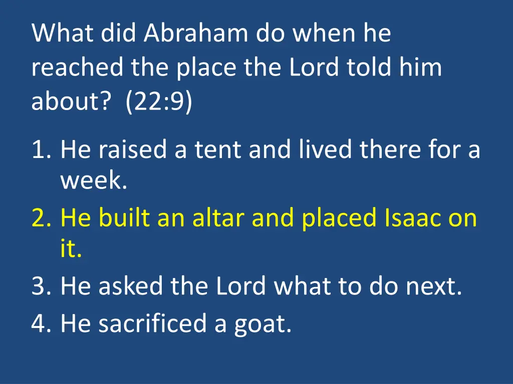 what did abraham do when he reached the place 1