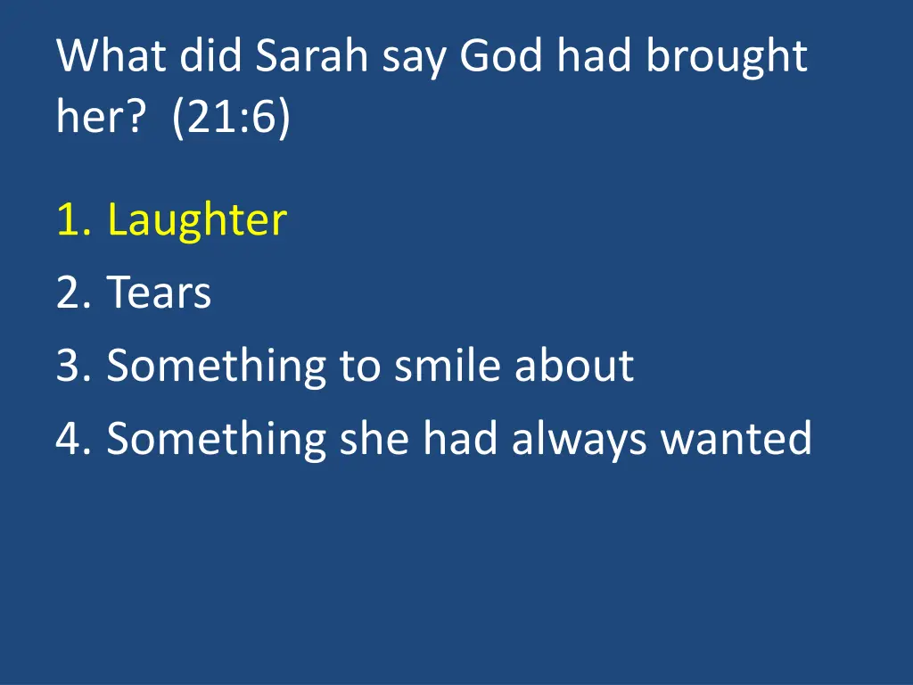 what did sarah say god had brought her 21 6 1