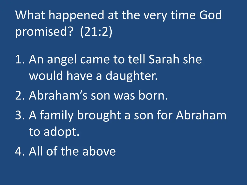 what happened at the very time god promised 21 2