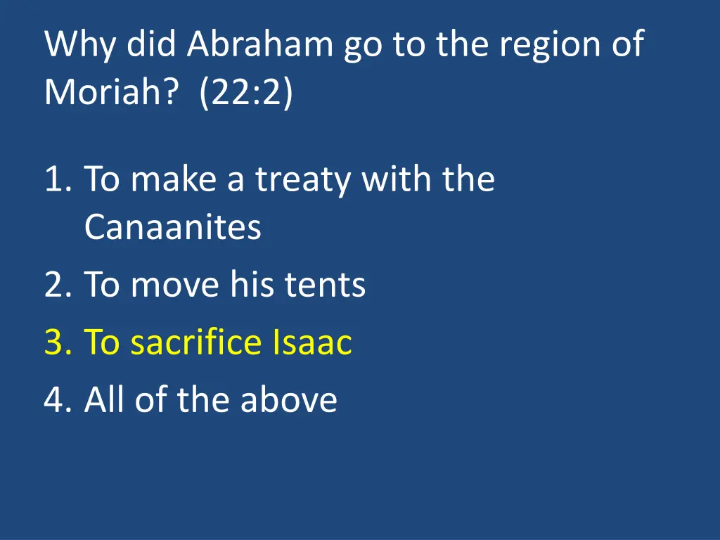 why did abraham go to the region of moriah 22 2 1