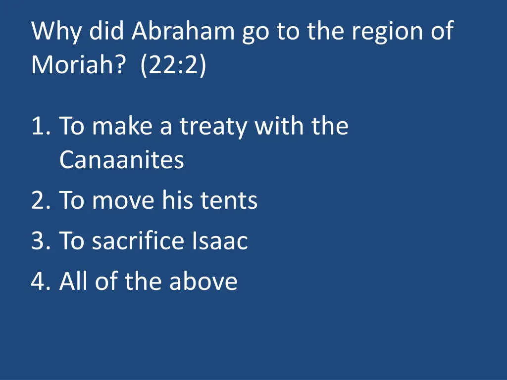 why did abraham go to the region of moriah 22 2