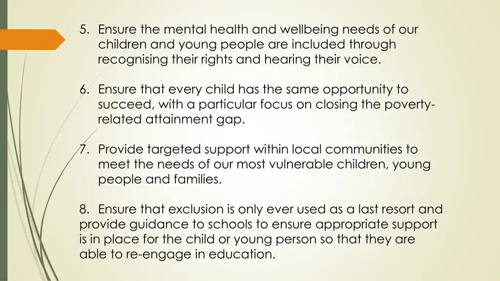 5 ensure the mental health and wellbeing needs