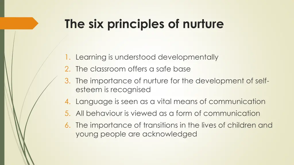 the six principles of nurture
