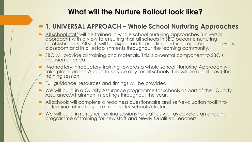 what will the nurture rollout look like