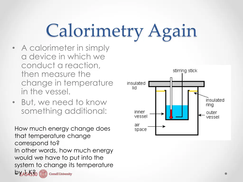 calorimetry again a calorimeter in simply