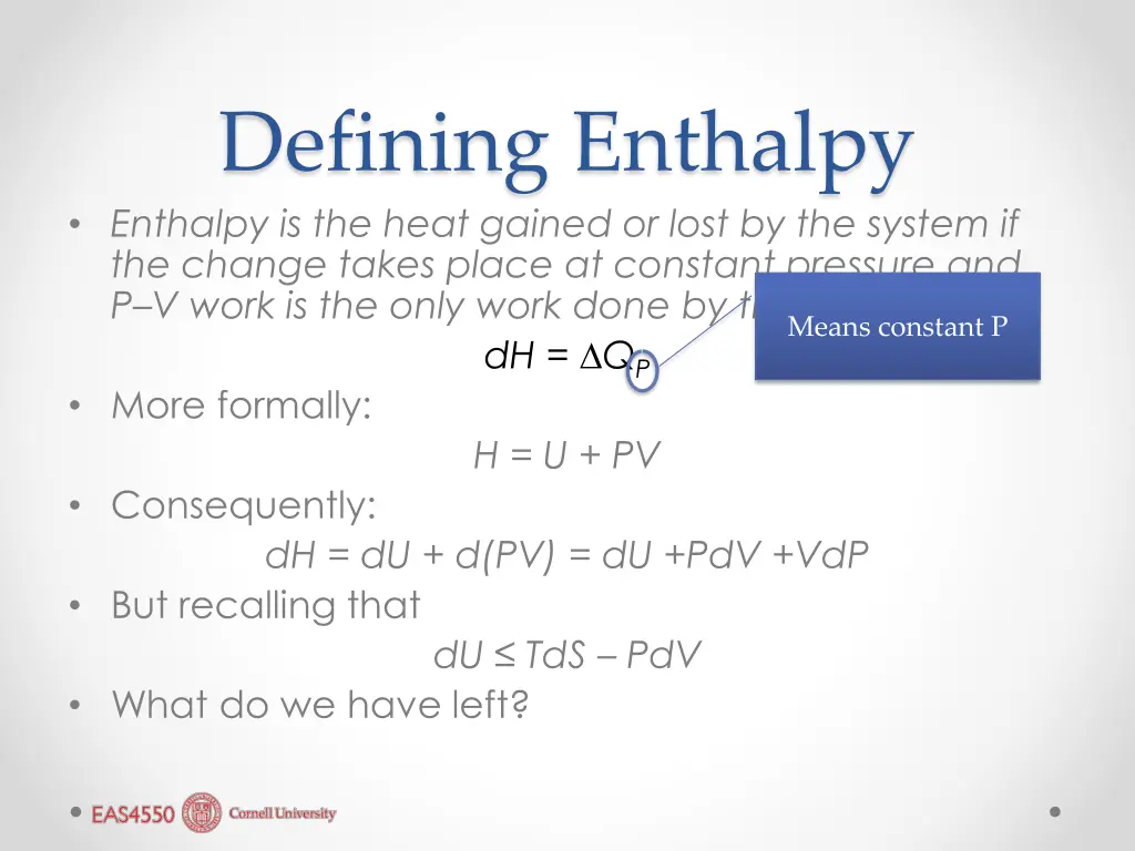 defining enthalpy enthalpy is the heat gained