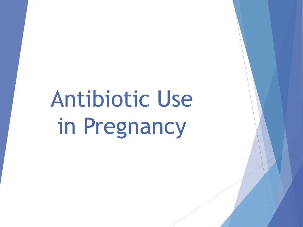 antibiotic use in pregnancy