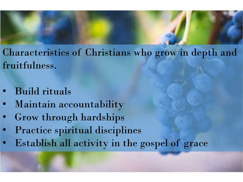 characteristics of christians who grow in depth