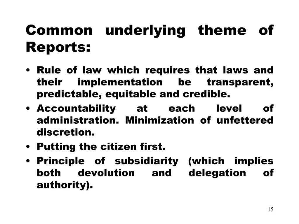 common underlying theme of reports
