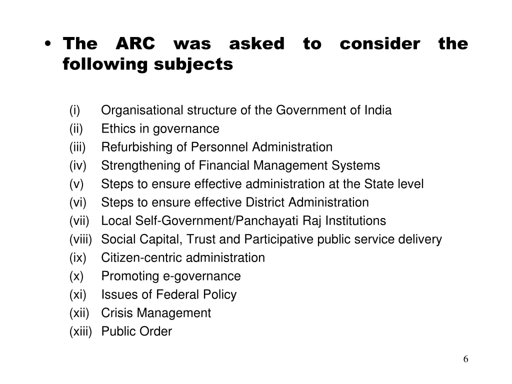 the arc was asked to consider the following