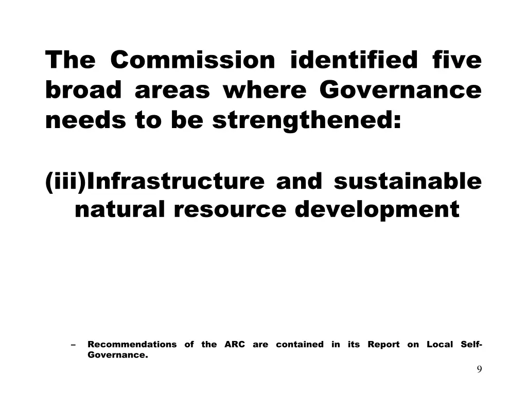 the commission identified five broad areas where 2