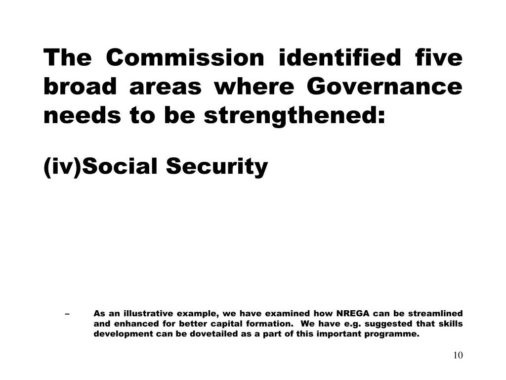 the commission identified five broad areas where 3