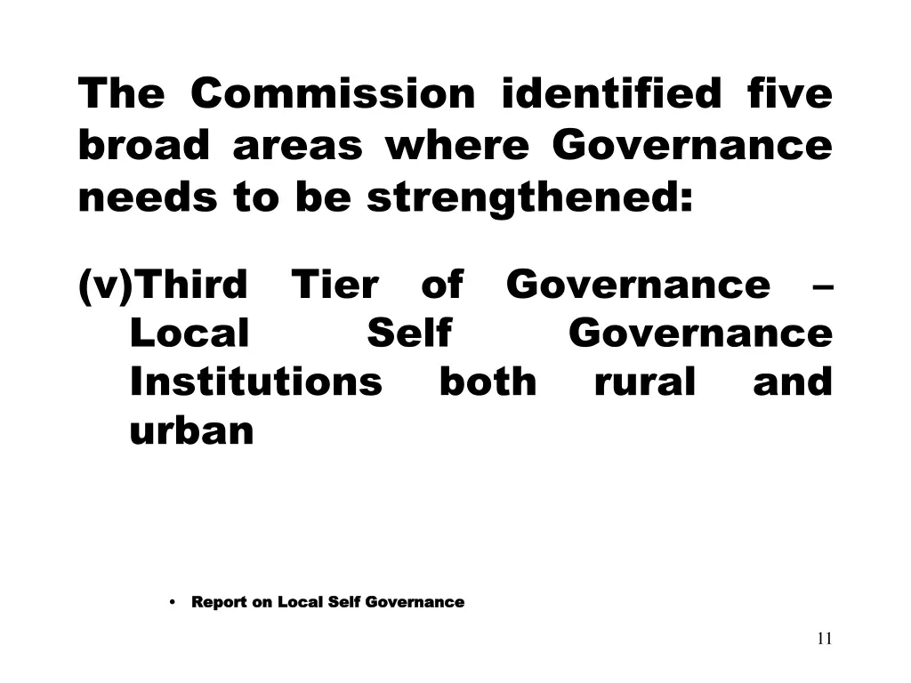 the commission identified five broad areas where 4