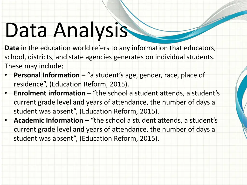 data analysis data in the education world refers