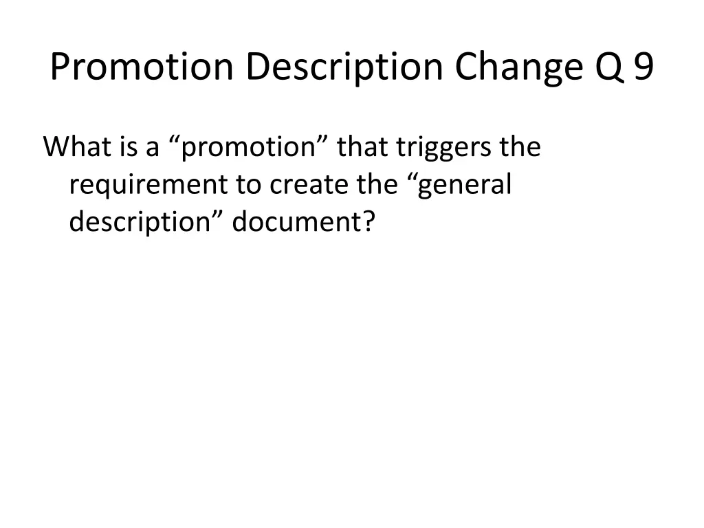 promotion description change q 9