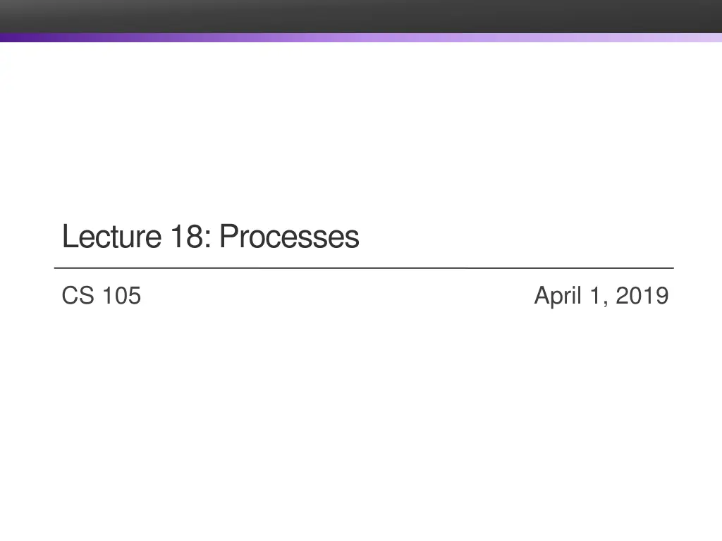 lecture 18 processes