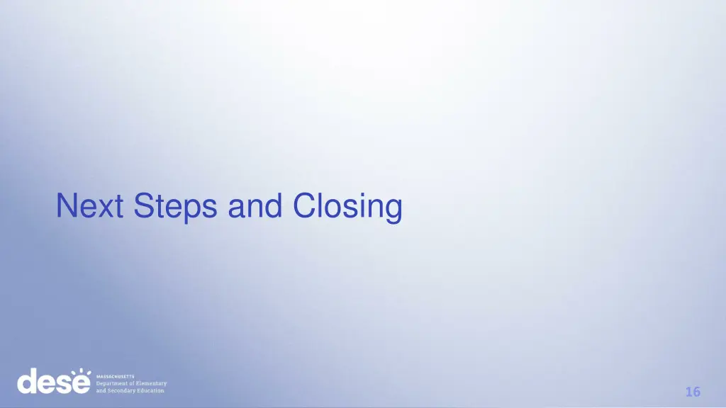next steps and closing