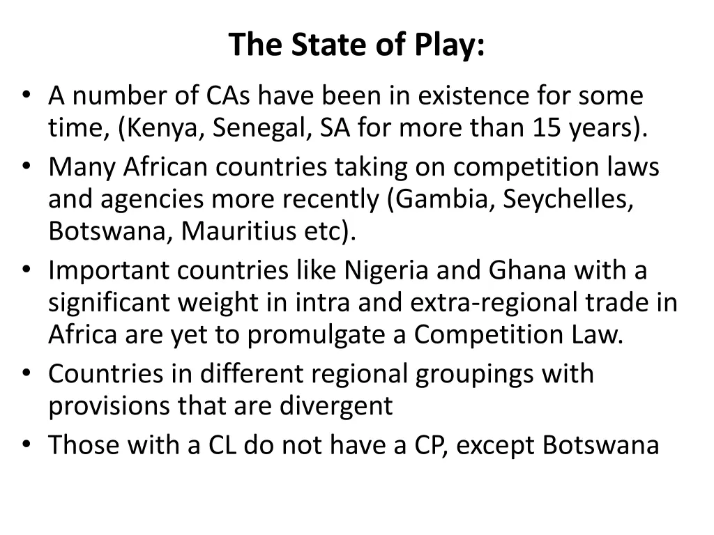 the state of play