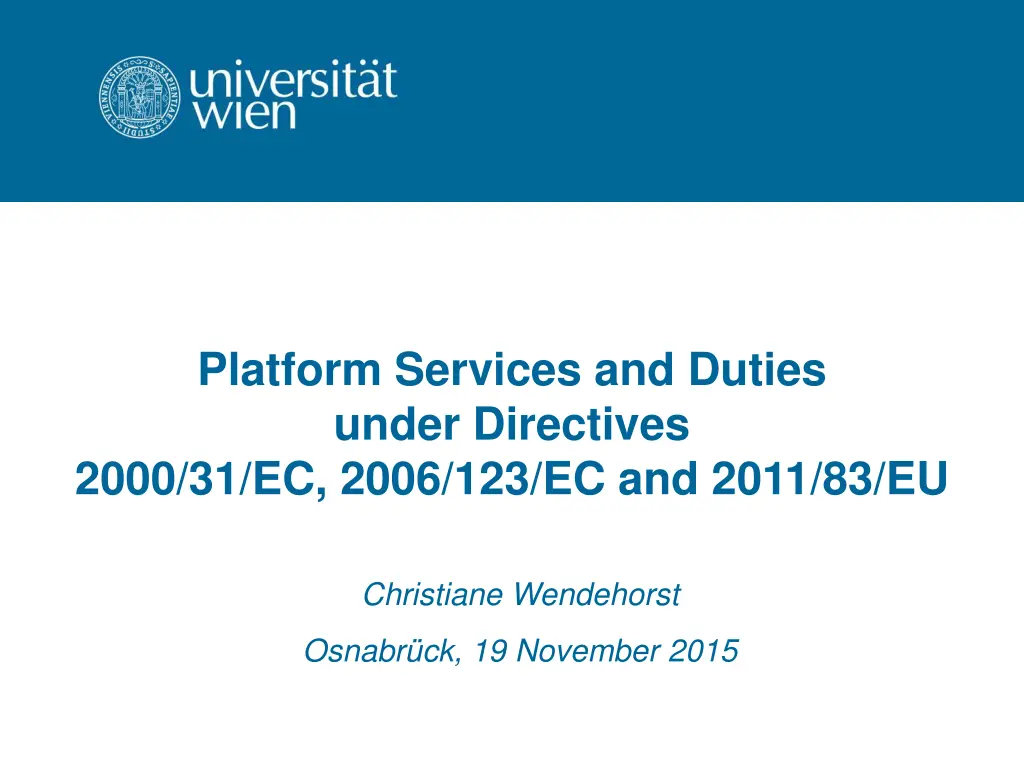 platform services and duties under directives
