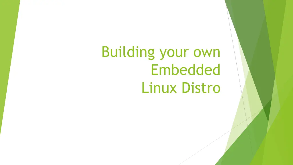 building your own embedded linux distro