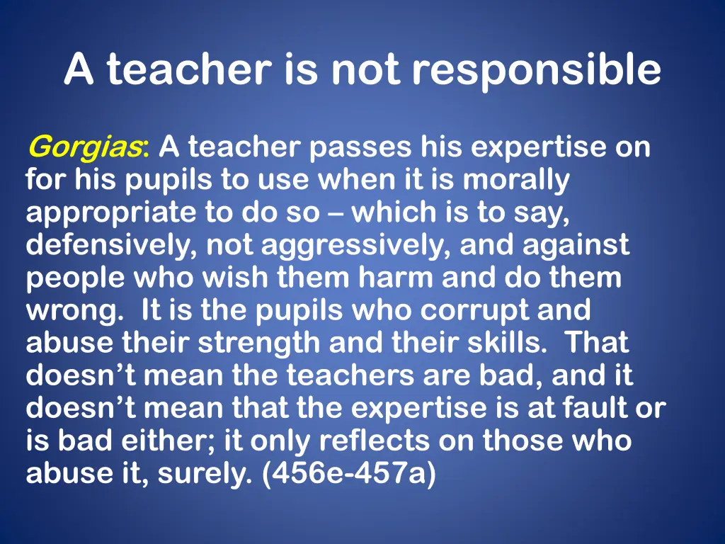 a teacher is not responsible