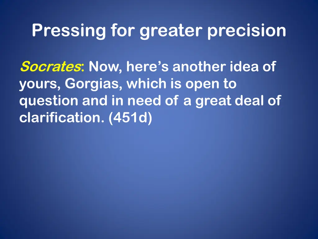 pressing for greater precision