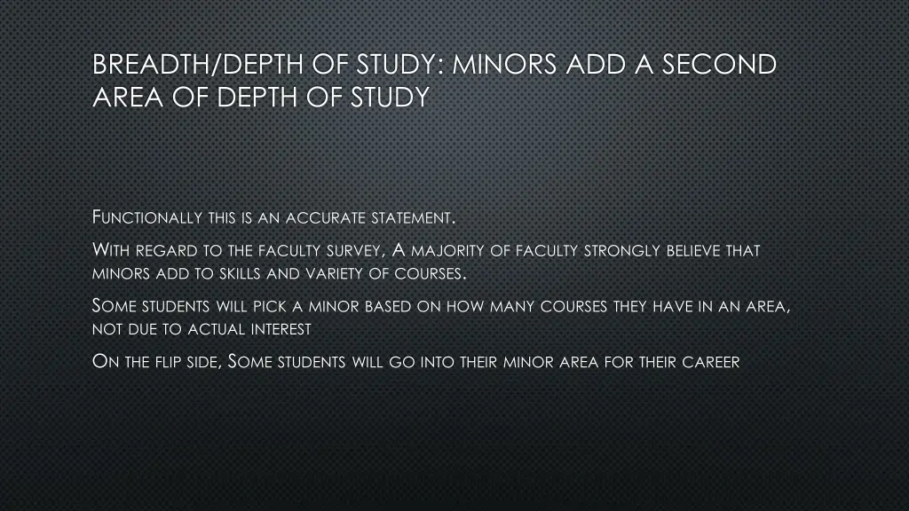 breadth depth of study minors add a second area