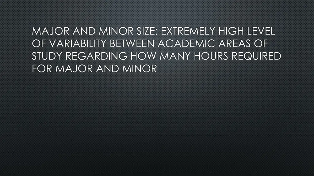 major and minor size extremely high level