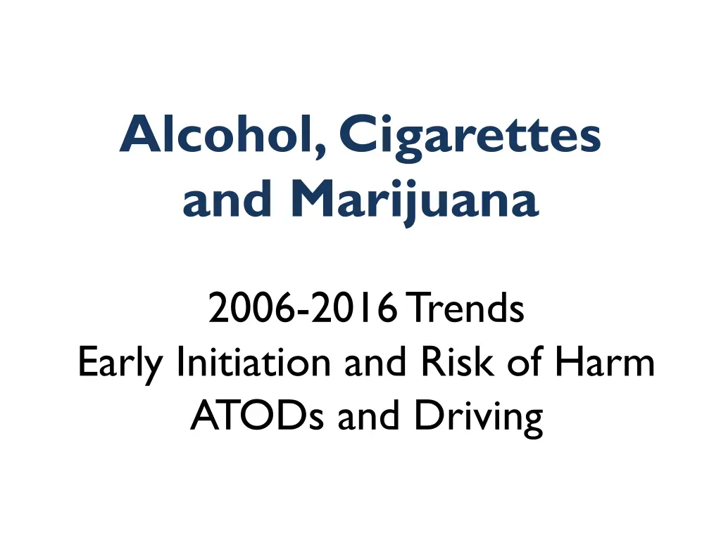 alcohol cigarettes and marijuana