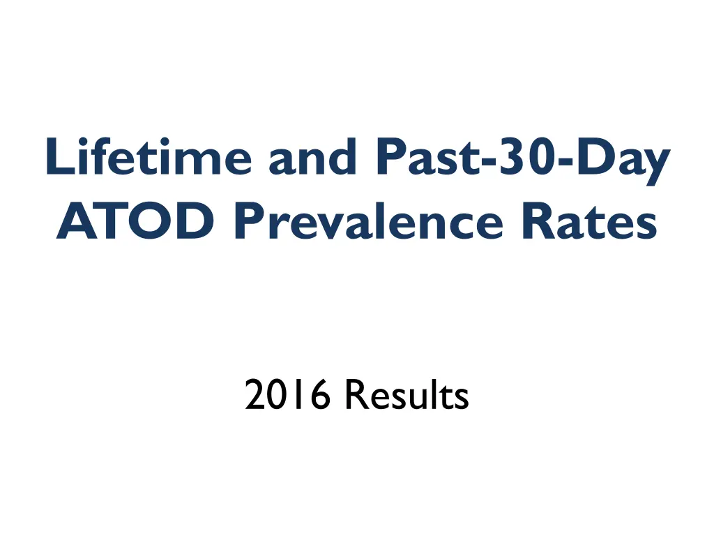 lifetime and past 30 day atod prevalence rates