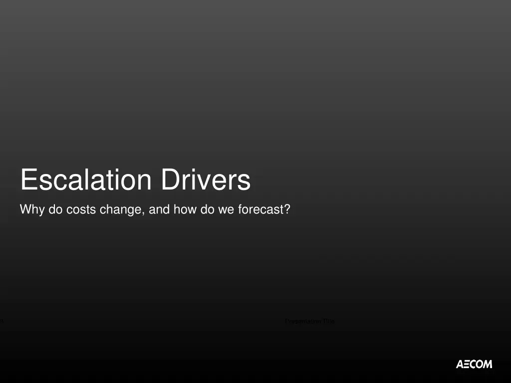 escalation drivers why do costs change