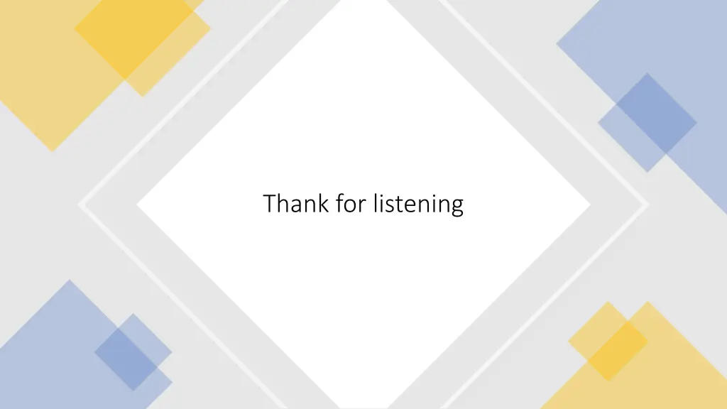thank for listening