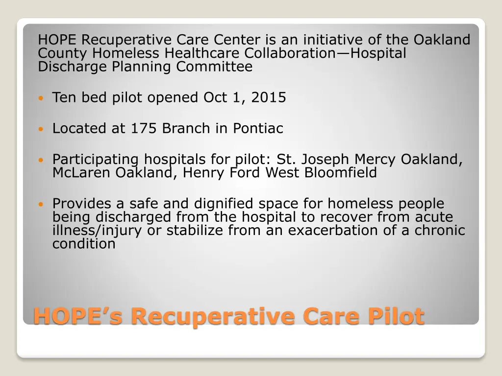 hope recuperative care center is an initiative