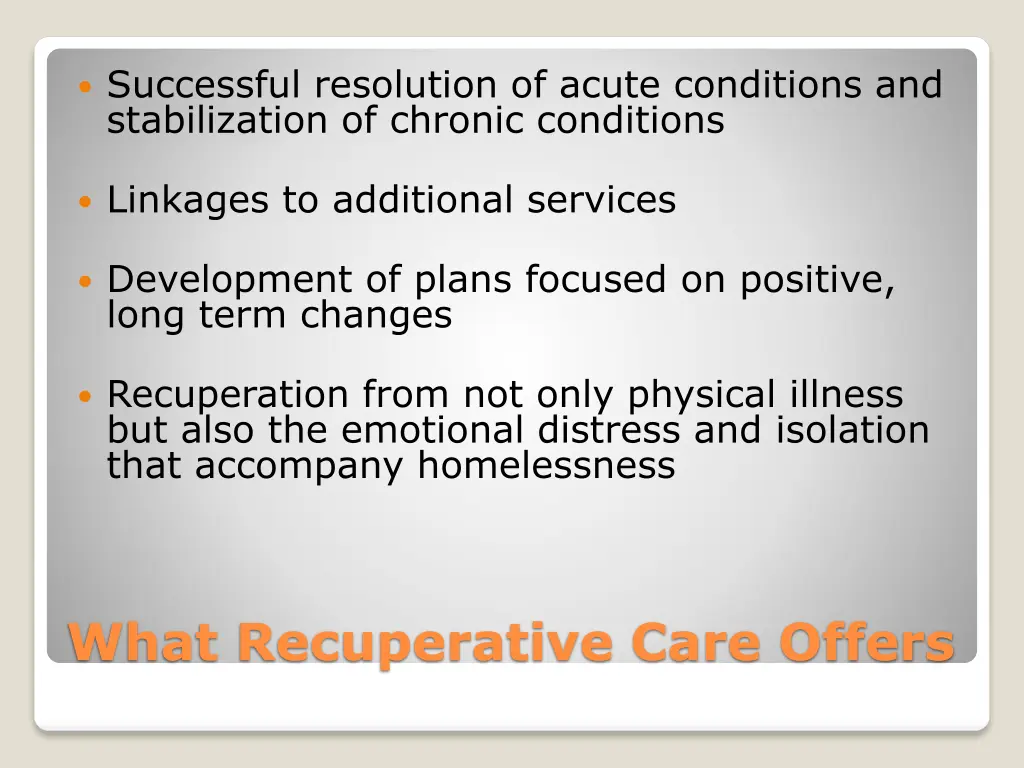 successful resolution of acute conditions