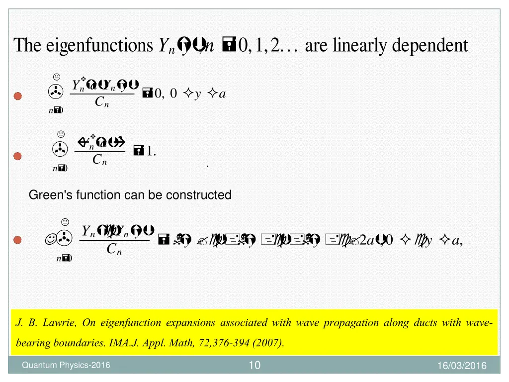 the eigenfunctions y n y n 0 1 2 are linearly