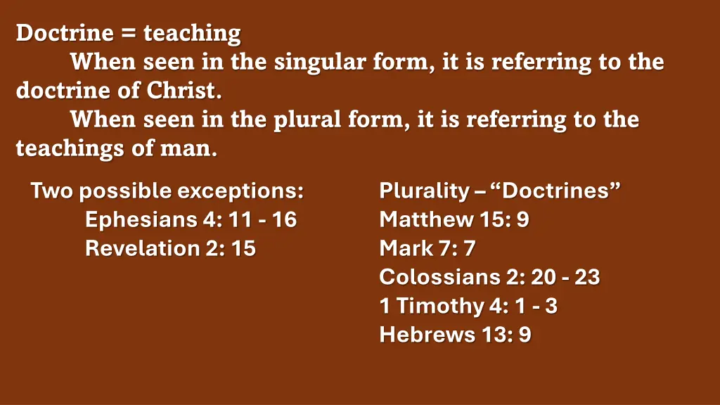doctrine teaching when seen in the singular form