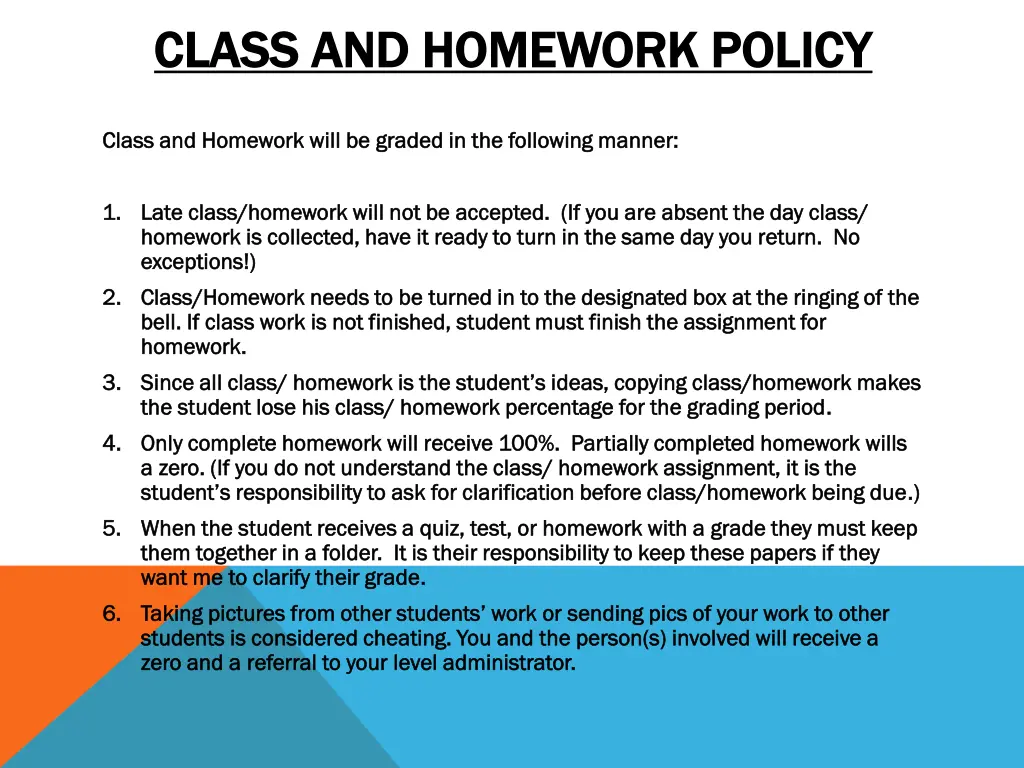 class and homework policy class and homework