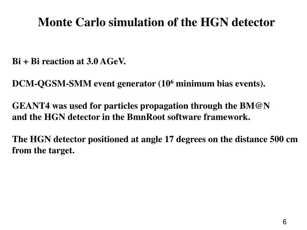 monte carlo simulation of the hgn detector