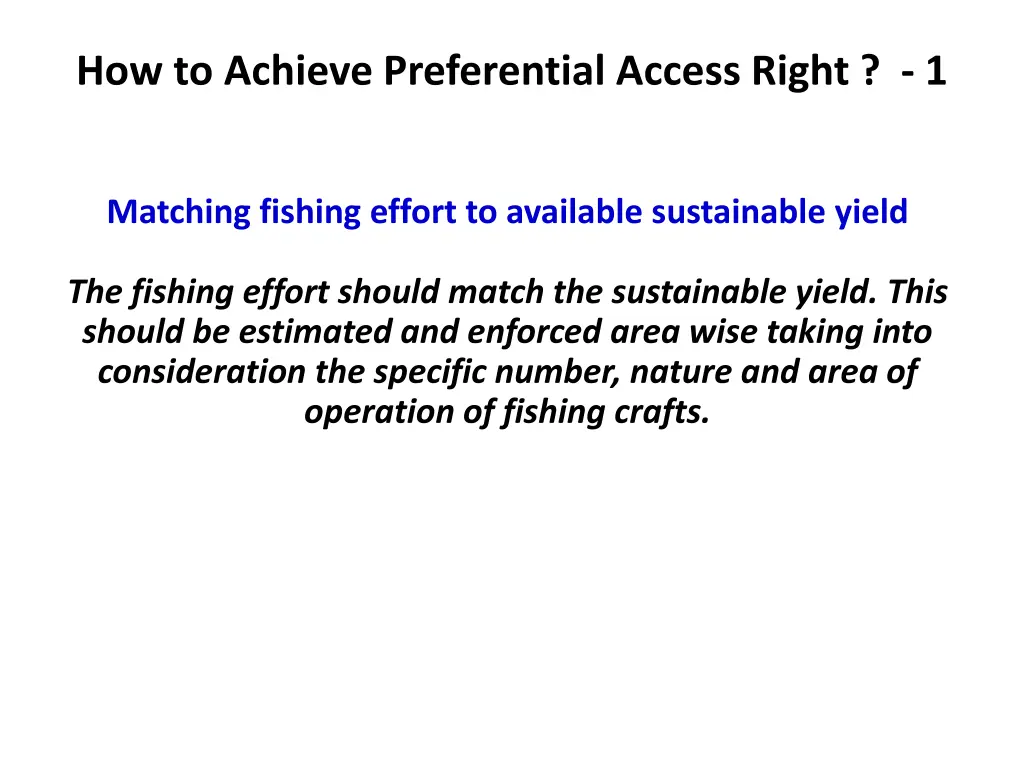how to achieve preferential access right 1
