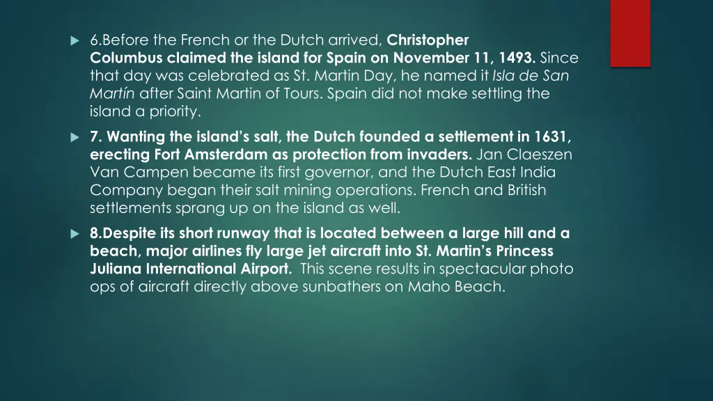 6 before the french or the dutch arrived