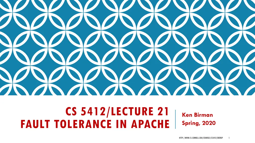 cs 5412 lecture 21 fault tolerance in apache