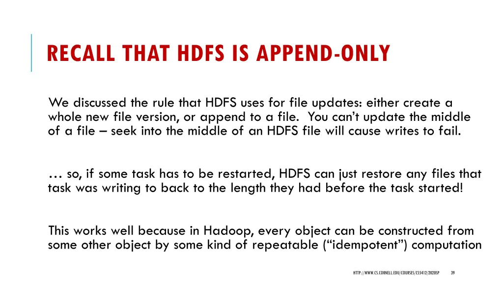 recall that hdfs is append only