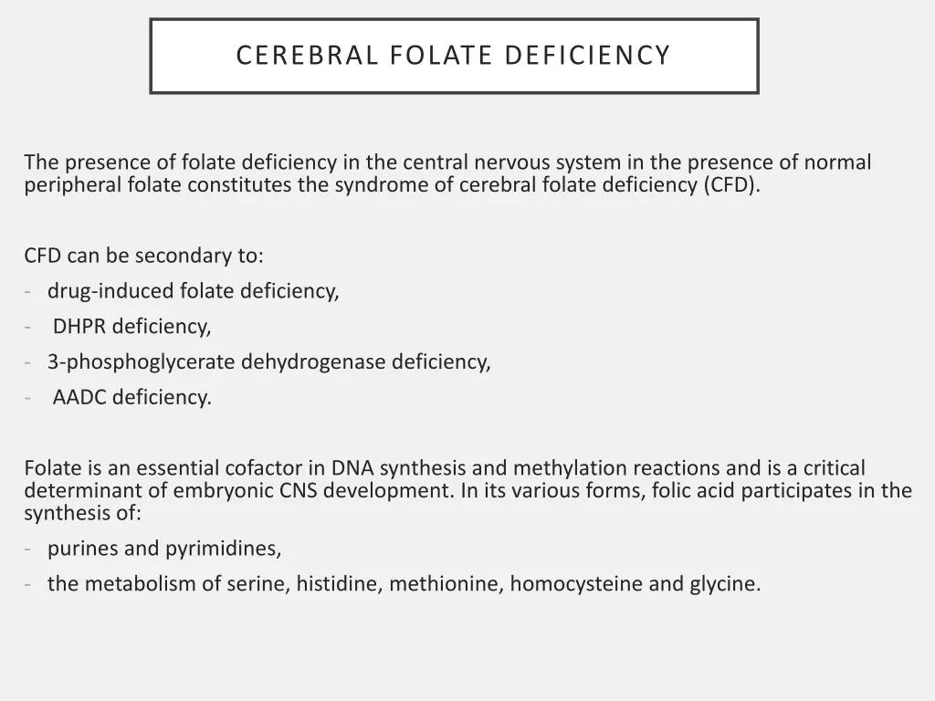cerebral folate deficiency