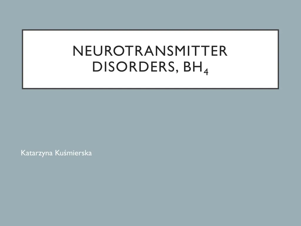 neurotransmitter disorders bh 4