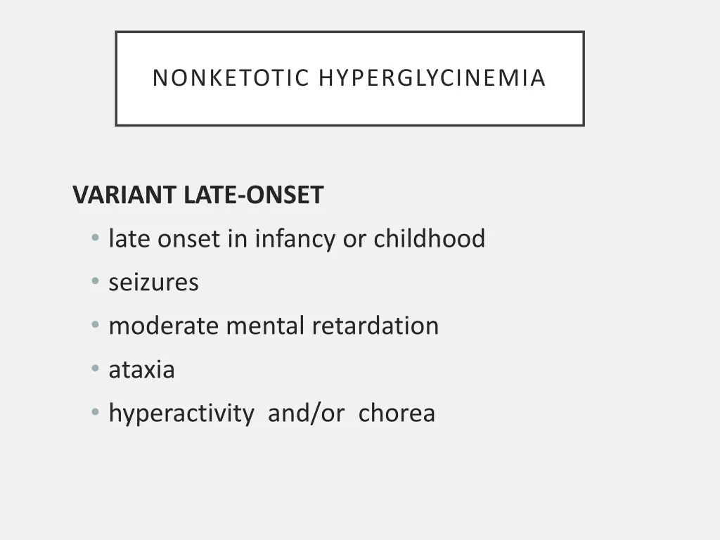 nonketotic hyperglycinemia 1